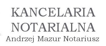 Kancelaria Notarialna Andrzej Mazur
